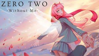 Zero Two -Without Me-