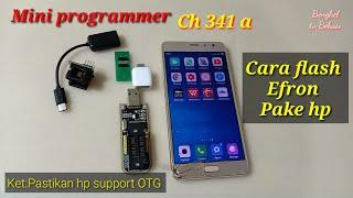 Cara flash eeprom dengan ch 341a pake handphone android