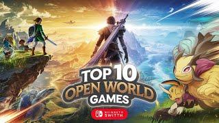 Top 10 Nintendo Switch Open-World Games for Endless Adventure