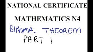 Mathematics N4 BINOMIAL THEOREM Part 1 @mathszoneafricanmotives