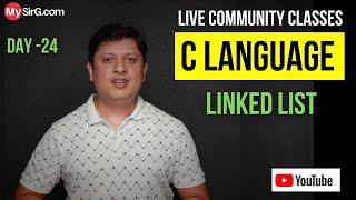 Linked List Explained |  Community Classes | LIVE | MySirG