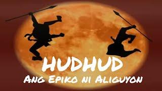 HUDHUD (Ang Epiko ni Aliguyon)