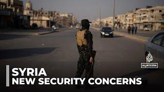 Security in Syria: Some people wary of new administration