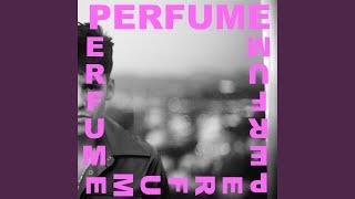 Perfume (Glory Pt.2)