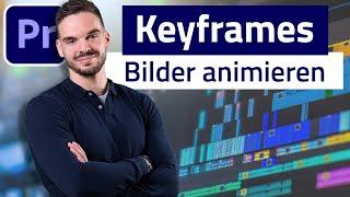 Bilder mit KEYFRAMES animieren - PremierePro Tutorials | Andreas Bind