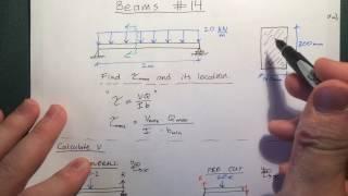 Beams - 14 - Shear Forces in Beams Example #1: Find Magnitude and Location of Max Shear Stress