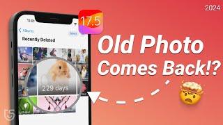 iOS 17.5 Bug - Deleted Photos Reappearing? Old Photos Comes Back, Here's What to do!