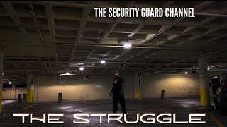 SECURITY GUARD MOTIVATION: THE STRUGGLE