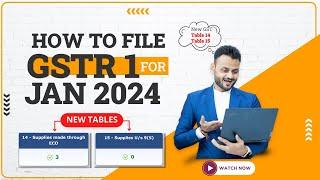 GSTR 1 Updates 2024: E-commerce Reporting Mandates, Table 14 & 15 Explained!