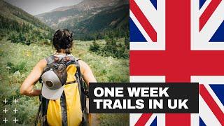 6 Long Distance Hiking Trails in the UK for walking in 7-8 Days