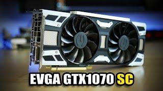 EVGA GTX1070 SC Review