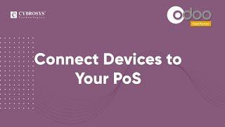 Connect Devices to your POS | Odoo 14 Functional