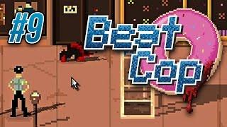 Beat Cop Ep 9 - SHOOTOUT  Let's Play Beat Cop Gameplay (Full Release)