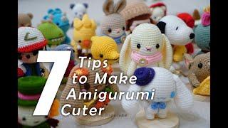 7 Tips to Make Your Amigurumi Crochet Doll Cuter
