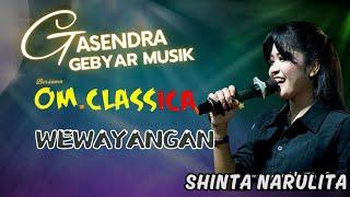 WEWAYANGAN || SHINTA NARULITA || OM CLASSICA