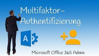 Microsoft Office 365 Admin Mehrfaktor-Authentifizierung einrichten