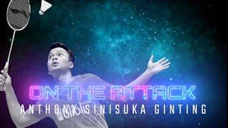 On The Attack | Anthony Sinisuka Ginting | BWF 2020