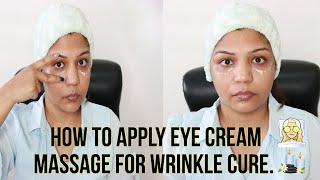 How To Apply Eye Cream For Wrinkle Free Under-eye Eye Treatment Cure Dark Circles and Relieve Stress