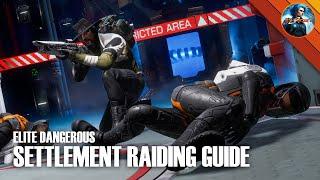 ELITE DANGEROUS - Settlement Raiding Guide