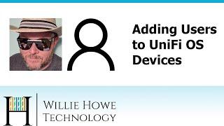 How to add a user to UniFi OS devices