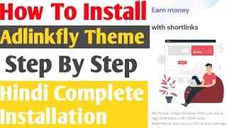 How To Install Adlinkfly Theme In Url Shortener Website 2022 | Install Adlinkfly Theme Step by Step