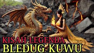 KISAH LEGENDA JOKO LINGLUNG DAN MISTERI BLEDUG KUWU | CERITA RAKYAT JAWA TENGAH | LEGENDA NUSANTARA