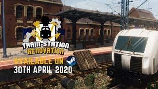 Train Station Renovation - Release Date Announcement Trailer