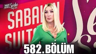 Sabahın Sultanı Seda Sayan 582. Bölüm 29 Mart Cuma | Sabahın Sultanı Seda Sayan Son Bölüm