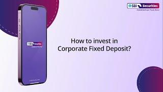 How to Invest in Corporate Fixed Deposit (CFD) through SBI Securities App?