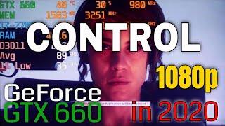 Control GTX 660 FPS Test Benchmark 1080p in 2020 Latest Drivers 442.50