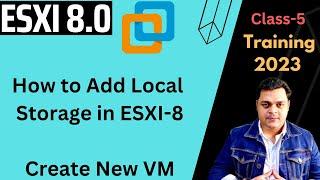 How to add local storage in ESXI Host 8.0 ! Create Virtual machine and Install Windows.