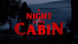 A NIGHT IN THE CABIN (2017) - Official trailer #1