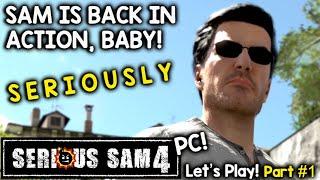 GET READY FOR SERIOUS FUN! SAM IS BACK! | Let's Play Serious Sam 4 (1080p 60fps PC Gameplay)