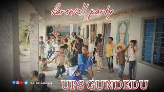 UPS GUNDEDU   farewell party
