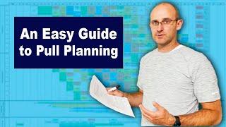 An Easy Guide to Pull Planning | Lean Construction