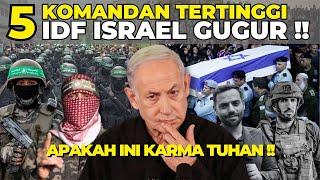 5 KOMANDAN TERTINGGI IDF ISRAEL GUGUR!! APAKAH INI KARMA TUHAN