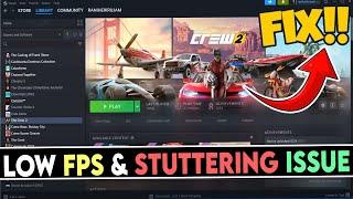 Fix The Crew 2 Low FPS & Stuttering Issue on PC