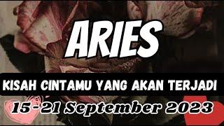 Kisah Cinta  ARIES Di "Periode 15-21 SEPTEMBER 2023"