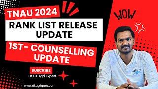 TNAU 2024-25 | Rank List Update | 1st Counseling  Total No. Of Students Invite & Rank Range