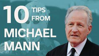 Michael Mann 10 writing and directing tips