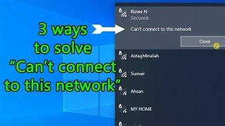 3 way to Fix "can't connect to this network" problem in windows.
