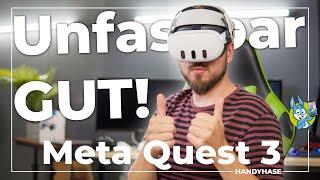 Das beste VR-Headset 2024? Meta Quest 3 drei Monate im Test!