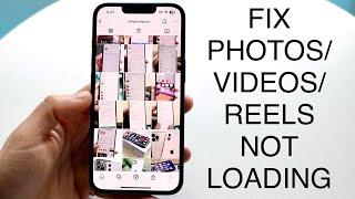 How To Fix Instagram Photos/Videos/Reels Not Loading!