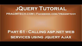 Calling asp net web services using jquery ajax