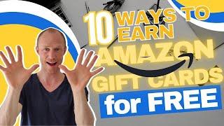 10 Best Ways to Earn Amazon Gift Cards for Free (Start Earning Immediately)