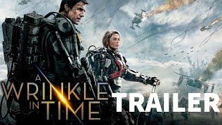 Edge of Tomorrow (2014) Trailer - (A Wrinkle in Time Style)