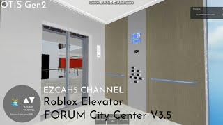 (Roblox) OTIS Gen2 Elevator ~ FORUM City Center V3.5 (Main Lifts)