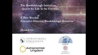 The Breakthrough Initiatives - Search for Life in the Universe