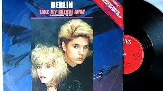 Berlin - Take My Breath Away (Lyrics)(video)