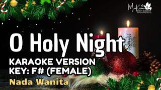 O HOLY NIGHT - Christmas Songs Karaoke - Female Key - Nada Wanita F#